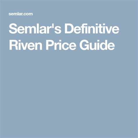 Semlar's Definitive Riven Price Guide .